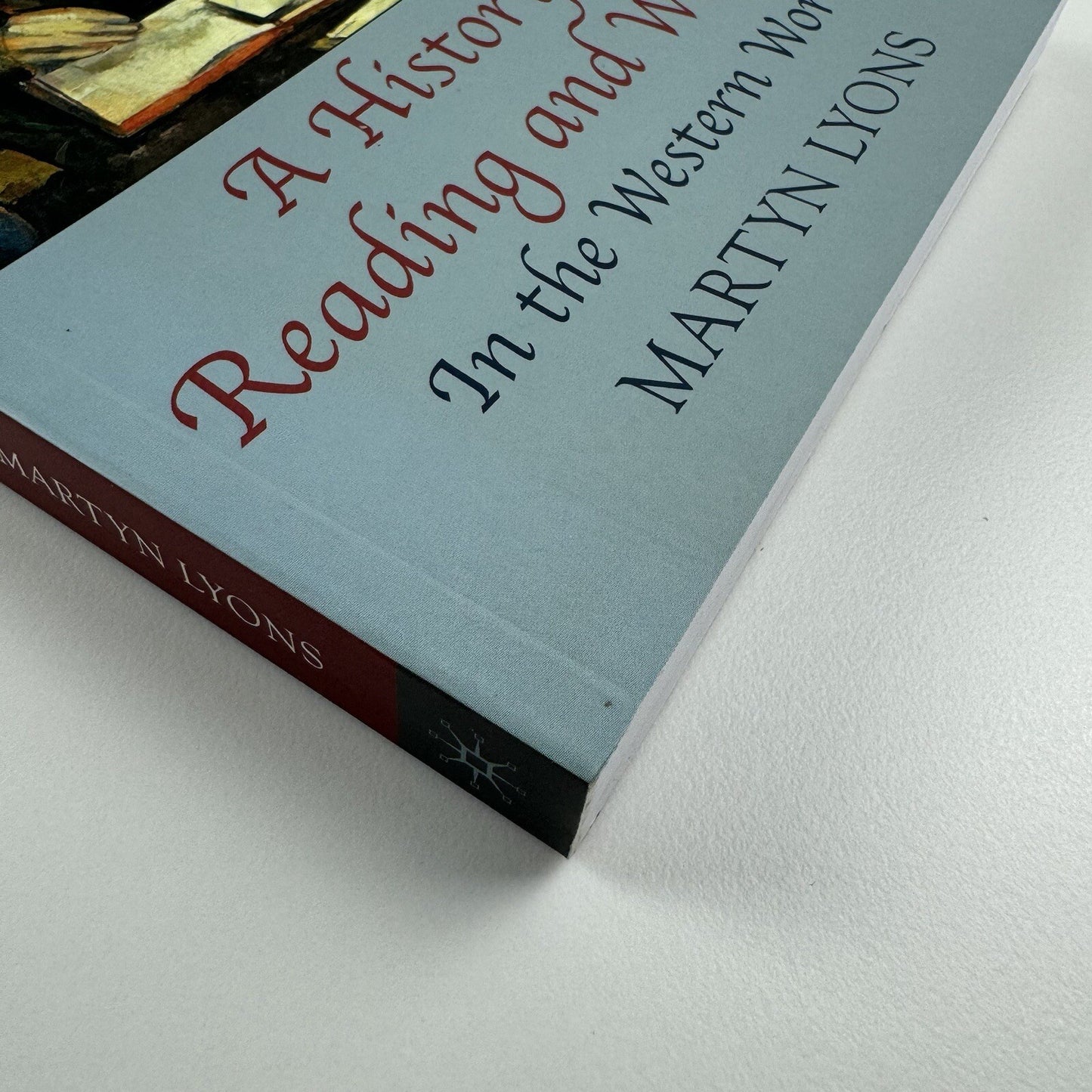 A History of Reading and Writing in the Western World | Martyn Lyons | Palgrave, 2010