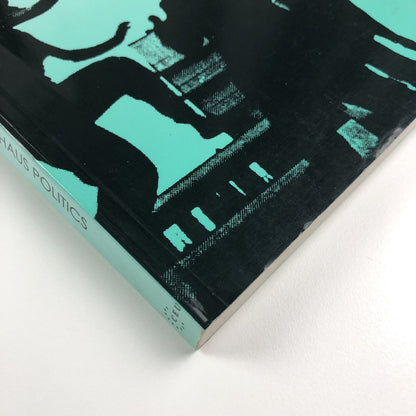 The Bauhaus Idea and Bauhaus Politics by Éva Forgács | CEU 1995