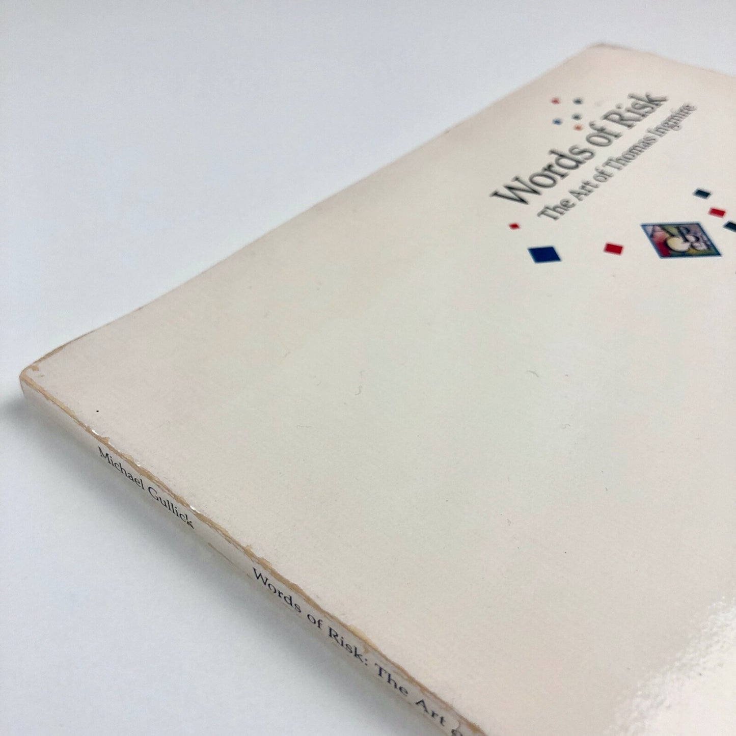 Words of Risk: The Art of Thomas Ingmire | Michael Gullick, 1989