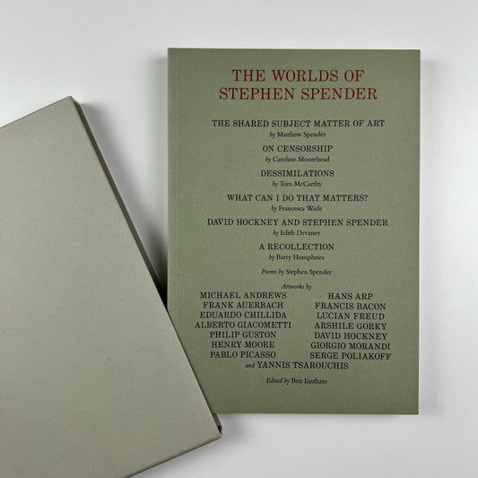 The Worlds of Stephen Spender. I think continually of those who were truly great…  | Hauser & Worth Frieze Masters catalogue, 2018