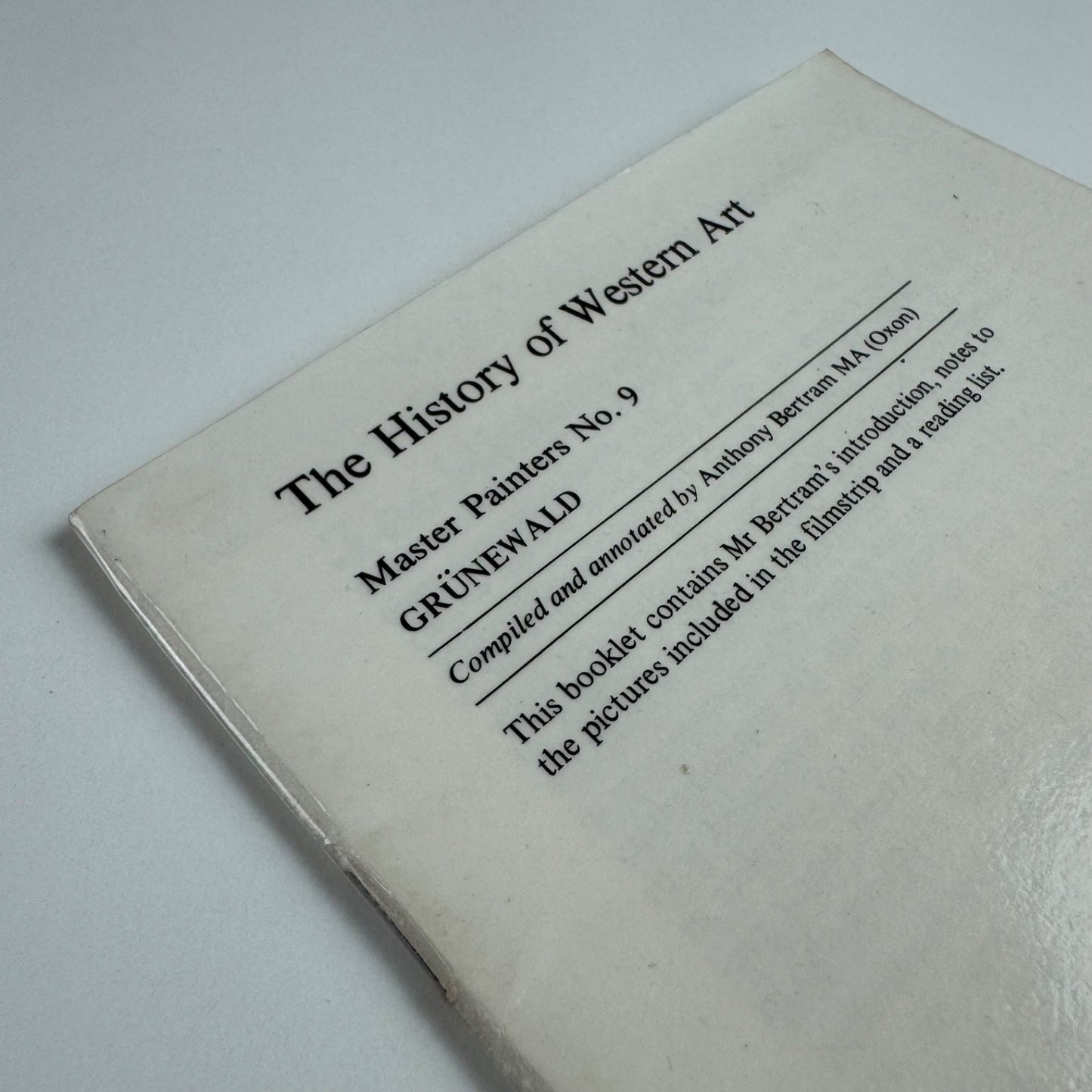 The History of Art Master Painters Grünewald by Anthony Bertram 1973