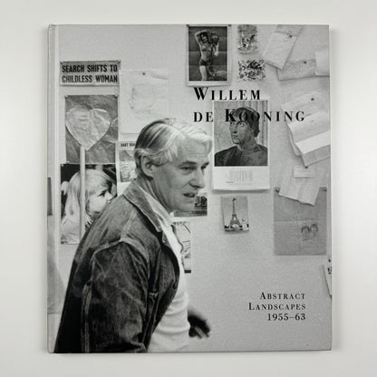 Willem De Kooning Abstract Landscapes 1955-63. Gagosian Gallery | 2004 reprint