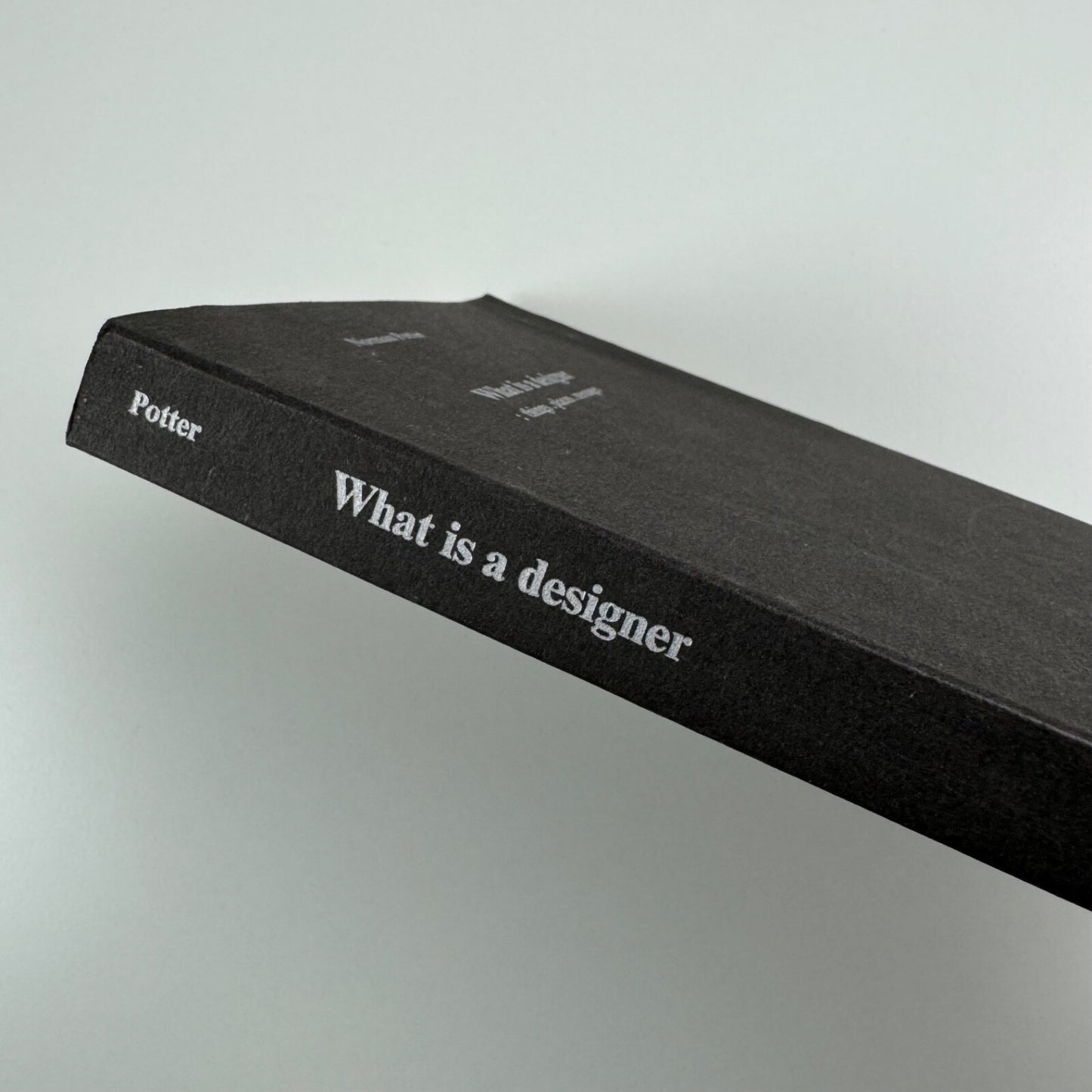 What is a Designer: Things. Places. Messages by Norman Potter | Hyphen Press, 1980