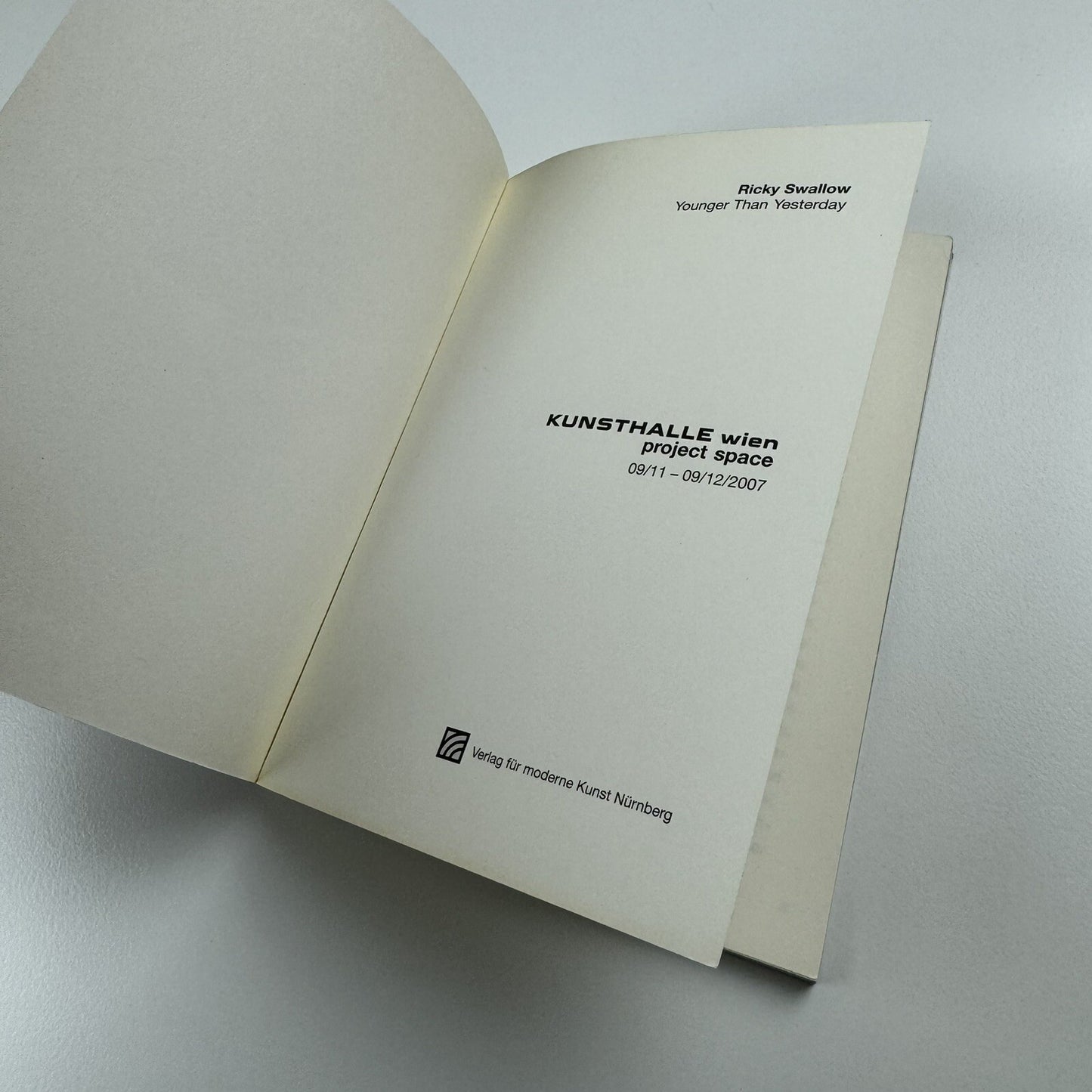 Ricky Swallow. Younger Than Yesterday | Kunsthalle Wien 2007 catalogue