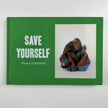 Francis Upritchard - Save Yourself | Fondazione Claudio Buziol, 2009