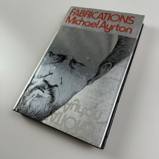 Fabrications by Michael Ayrton | Secker & Warburg, 1972