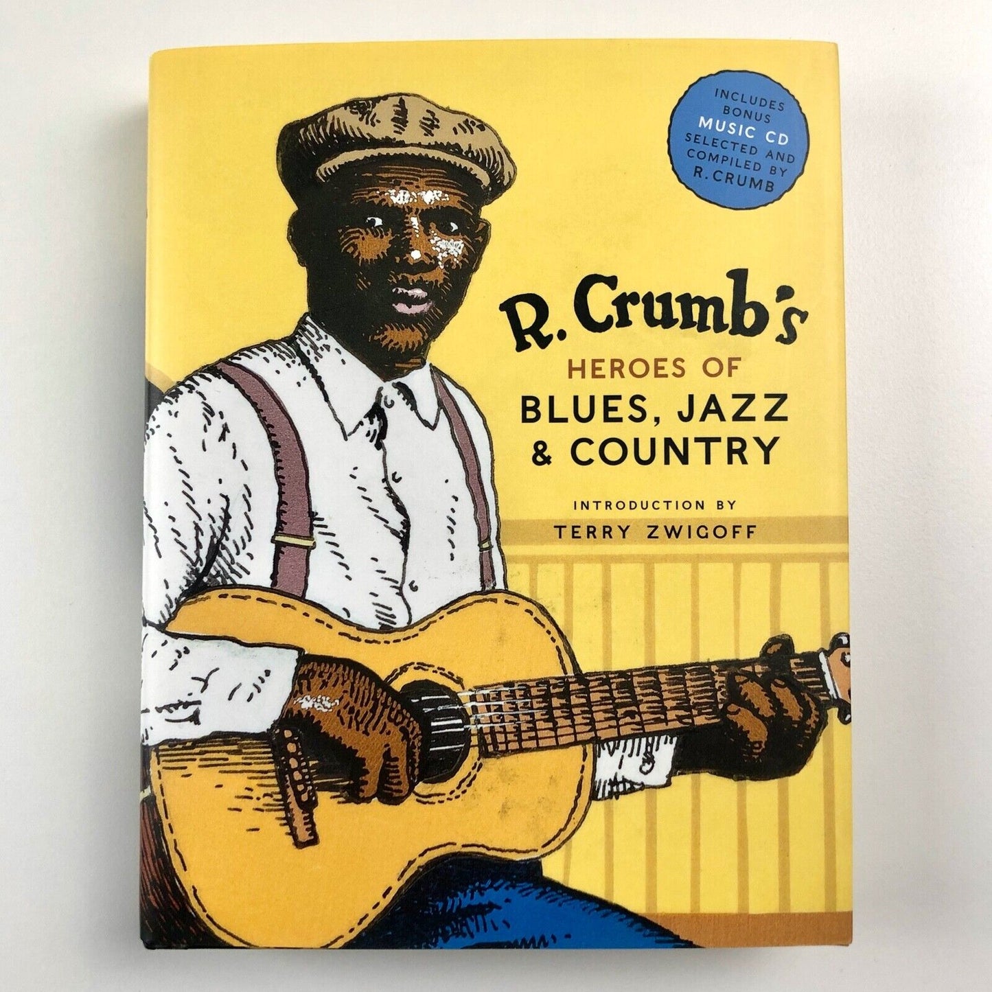 R. Crumb's Heroes of Blues, Jazz & Country | Introduction by Terry Zwigoff | Abrams, 2006