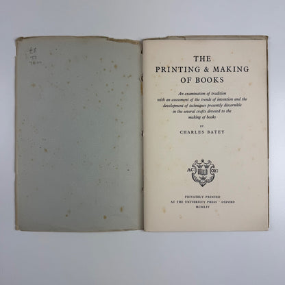 The Printing & Making of Books by Charles Batey | privately printed 1954