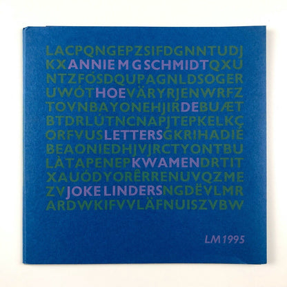 Hoe de Letters Kwamen by Joke Linders | Annie M G Schmidt | Letterkundig Museum/ Kinder Boeken Museum, 1995