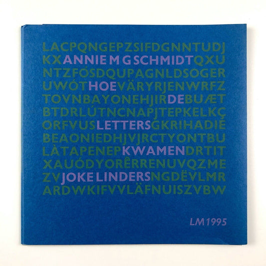 Hoe de Letters Kwamen by Joke Linders | Annie M G Schmidt | Letterkundig Museum/ Kinder Boeken Museum, 1995
