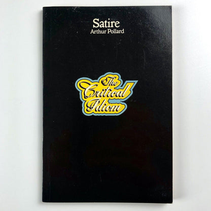 The Critical Idiom – Satire by Arthur Pollard | Methuen & Co, 1976