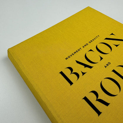Movement and Gravity – Bacon and Rodin in Dialogue | Ordovas catalogue, 2013