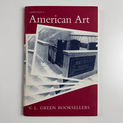Catalogue of American Art |  V.L.Green Booksellers, New York, undated