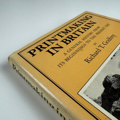 Printmaking in Britain from its beginnings by Richard T. Godfrey | Phaidon, 1978