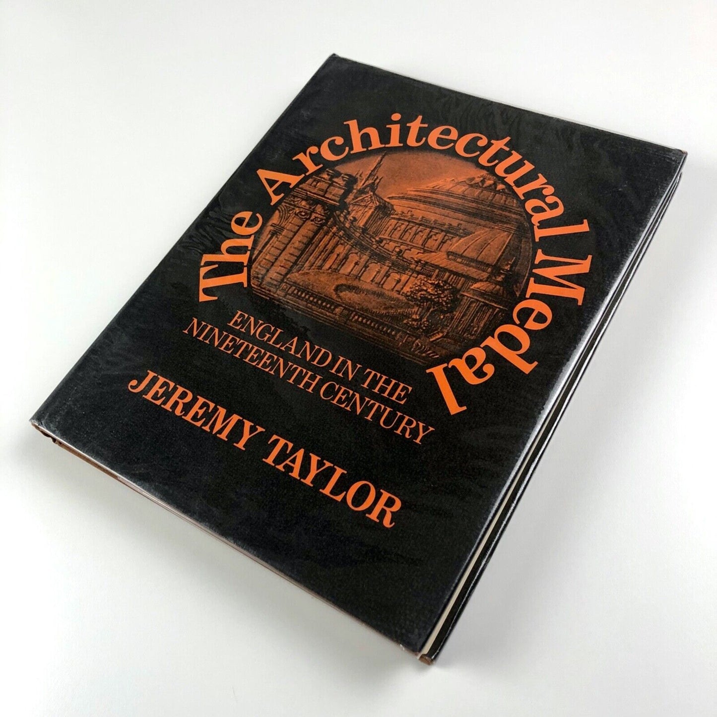 The Architectural Medal England in the Nineteenth Century by Jeremy Taylor | British Museum, 1978