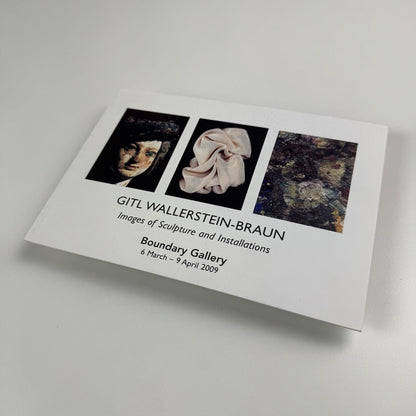 Leaflet – Gitl Wallerstein-Braun – Images of Sculpture & Installations | Boundary Gallery, 2009
