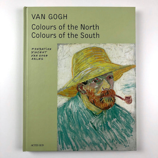 Van Gogh: Colours of the North, Colours of the South | Actes Sud, 2014