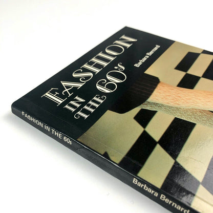 Fashion in the '60s by Barbara Bernard | Academy Editions/St Martin's Press, 1978