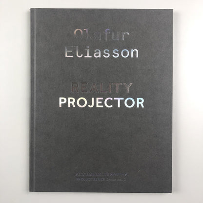 Olafur Eliasson – Reality Projector | Exhibition catalogue, 2018 | Marciano Art Foundation
