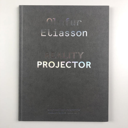 Olafur Eliasson – Reality Projector | Exhibition catalogue, 2018 | Marciano Art Foundation