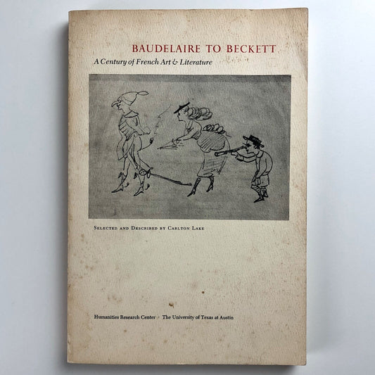 Baudelaire to Becket by Carlton Lake | University of Texas, 1976