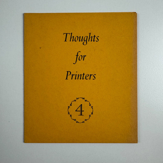 Small keepsake — Wynkyn de Worde Society: 'Thoughts for Printers’ — 4 Oct 1981 Eric Gill quote
