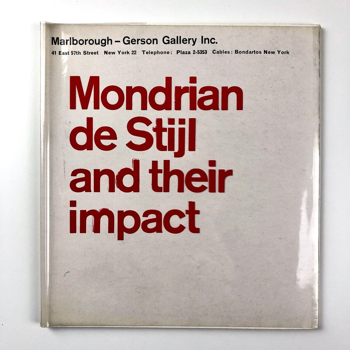 Mondrian de Stijl and their impact | Marlborough exhibition catalogue, New York 1964