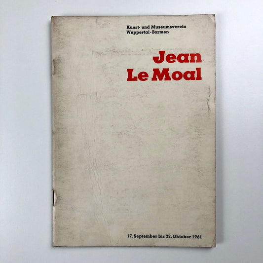 Jean Le Moal | Kunst-und Museumsverein Wuppertal-Barmen, 1961