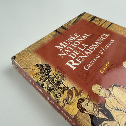 Musée National de la Renaissance | Chateau d’Écouen, 1996 guide