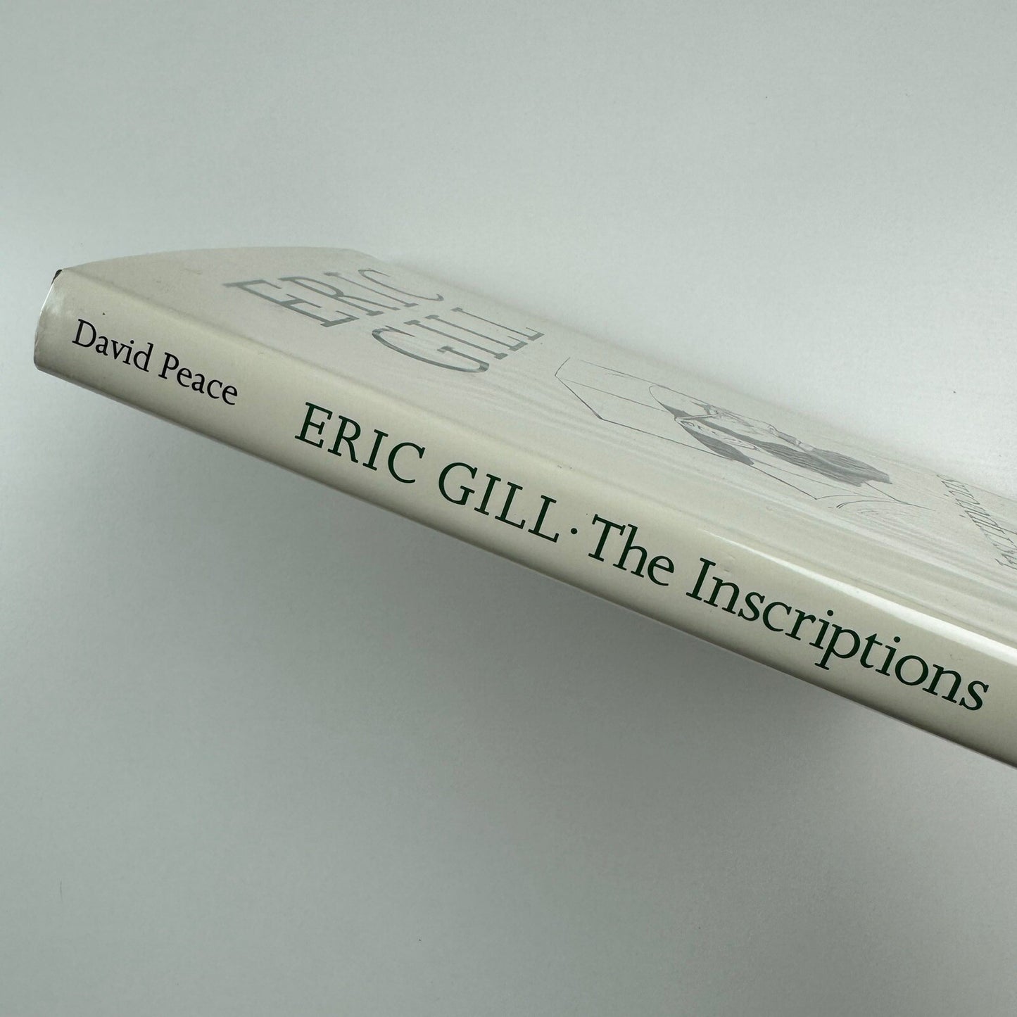 Eric Gill – The Inscriptions by David Peace | Herbert Press 1994