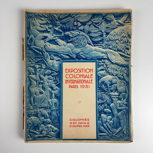 Exposition Coloniale Internationale Paris 1931. Colonies et pays d’Outre-Mer