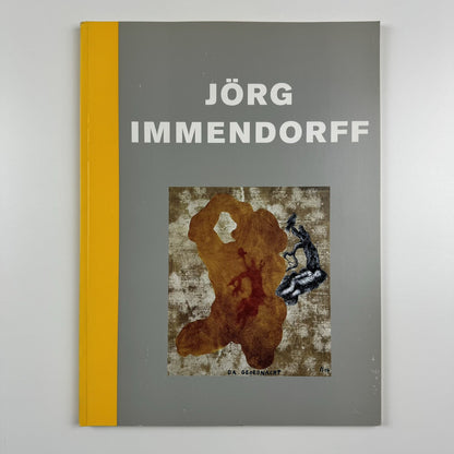 örg Immendorf – Neue Bilder | Michael Werner Cologne & New York, 2005 catalogue