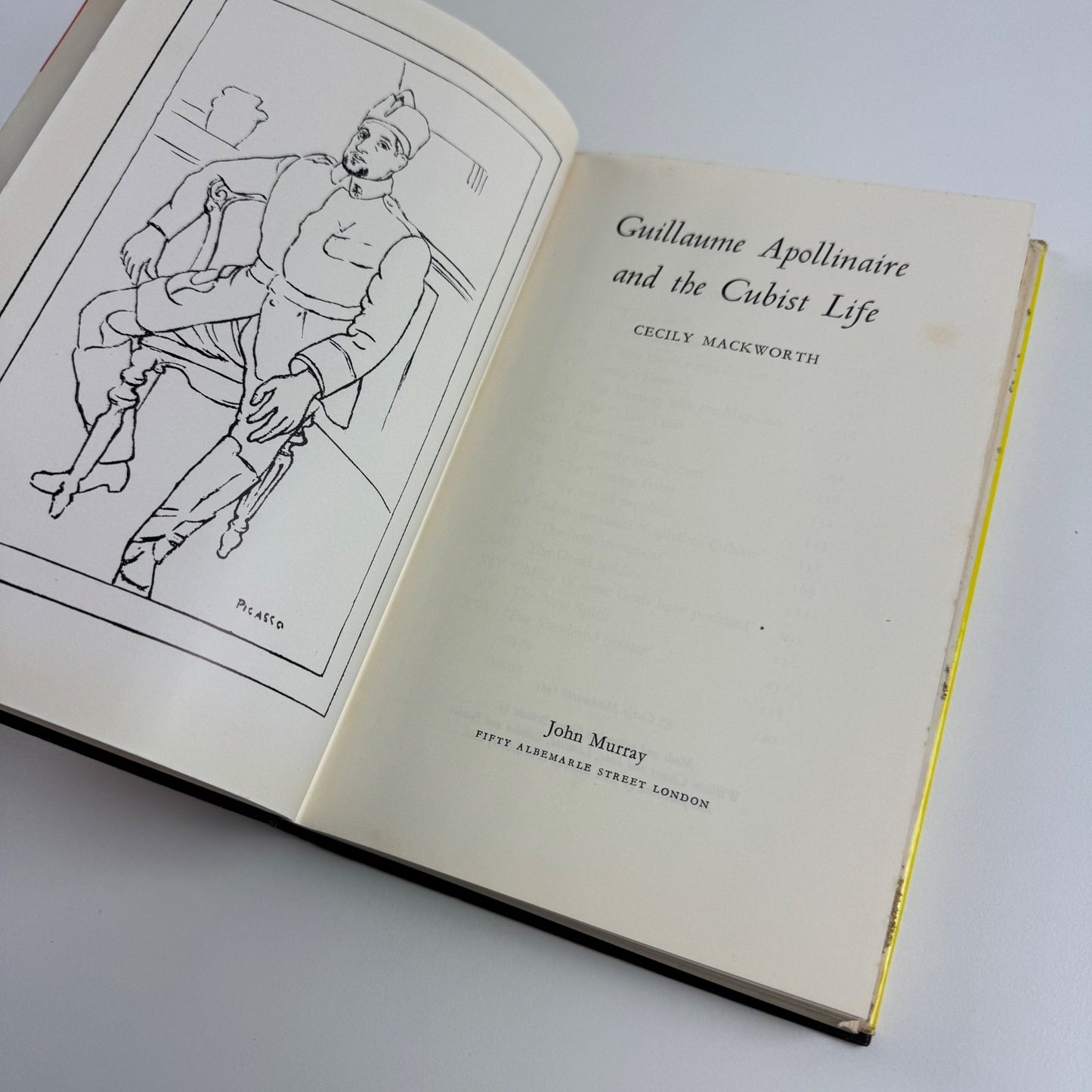 Guillaume Apollinaire and the Cubist Life by Cecily Mackworth John Murray, 1961