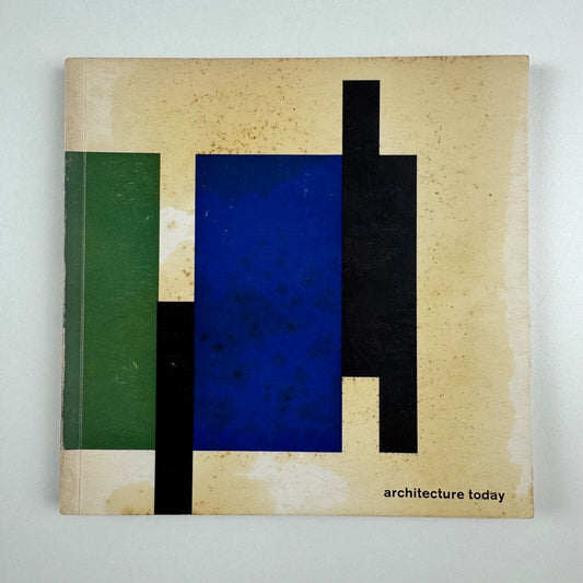 architecture today. Catalogue to accompany the exhibition organised jointly by the Arts Council and Royal Institute of British Architects in 1961