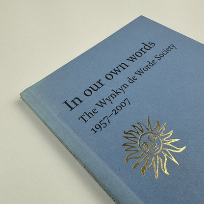 In our own words | The Wynkyn de Worde Society 1957-2007