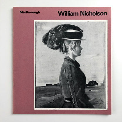 Sir William Nicholson 1872–1949 | Marlborough exhibition catalogue, March 1967