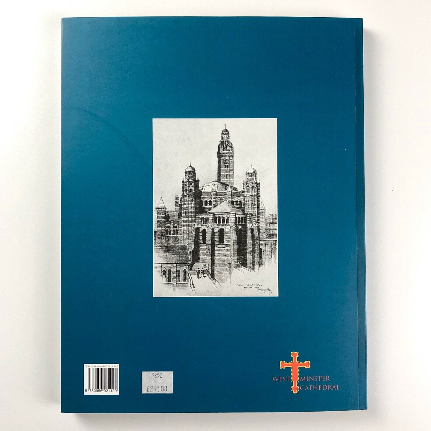 Westminster Cathedral – An Illustrated History by Patrick Rogers | Oremus, 2012