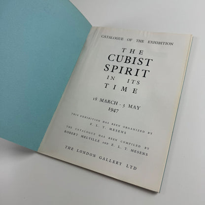 The Cubist Spirit in its Time | London Gallery | catalogue compiled by ELT Mesens and Robert Melville, 1947