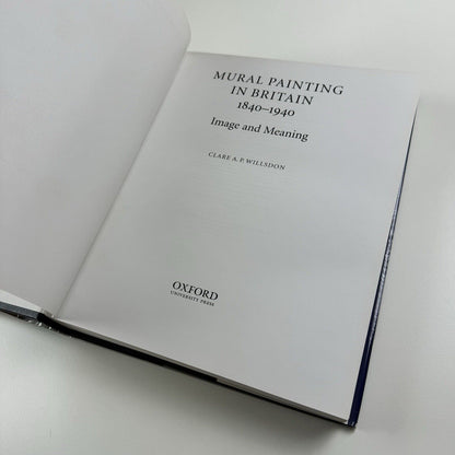 Mural Painting in Britain 1840–1940 by Clare A.P. Willsdon | Clarendon Studies in the History of Art | Oxford University Press, 2000