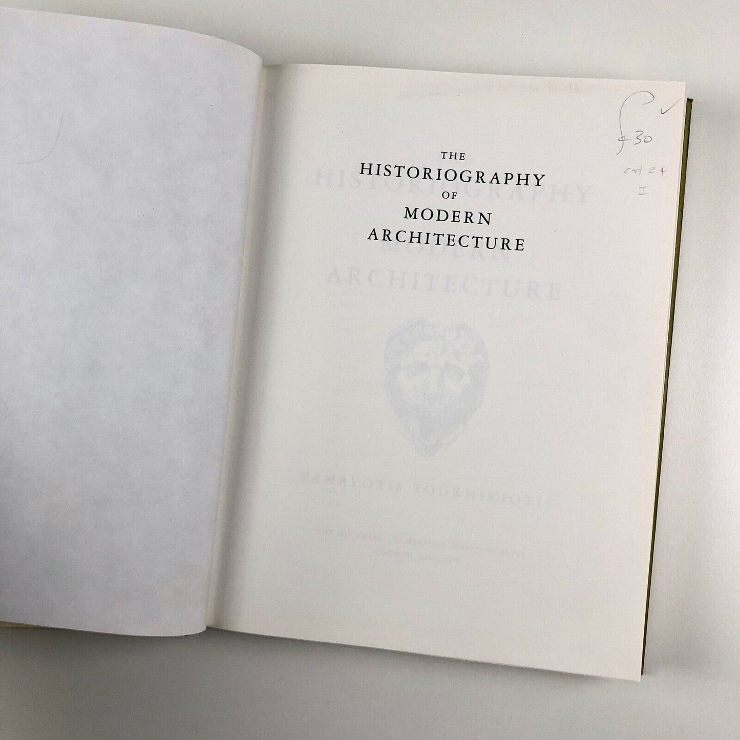 The Historiography of Modern Architecture by Panayotis Tournikiotis | MIT Press, 1999