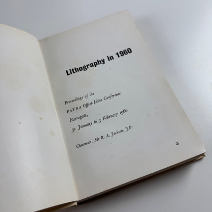 Lithography in 1960. Proceedings of the PATRA Offset-Litho Conference. Harrogate, February 1960