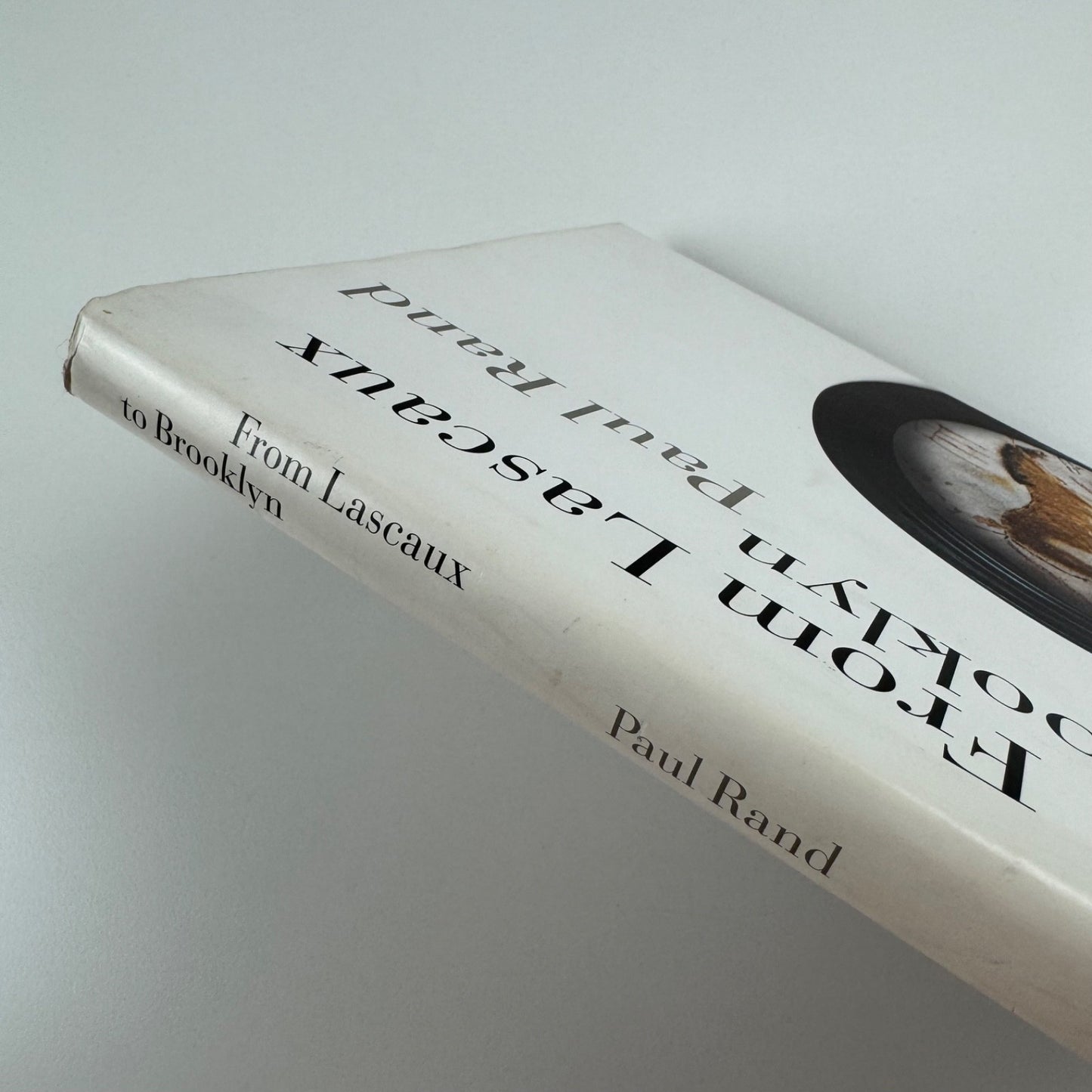 From Lascaux to Brooklyn by Paul Rand | Yale University Press, 2006