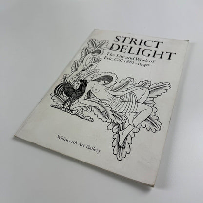 Strict Delight. The Life and Work of Eric Gill 1882-1940 | Whitworth Art Gallery, 1980