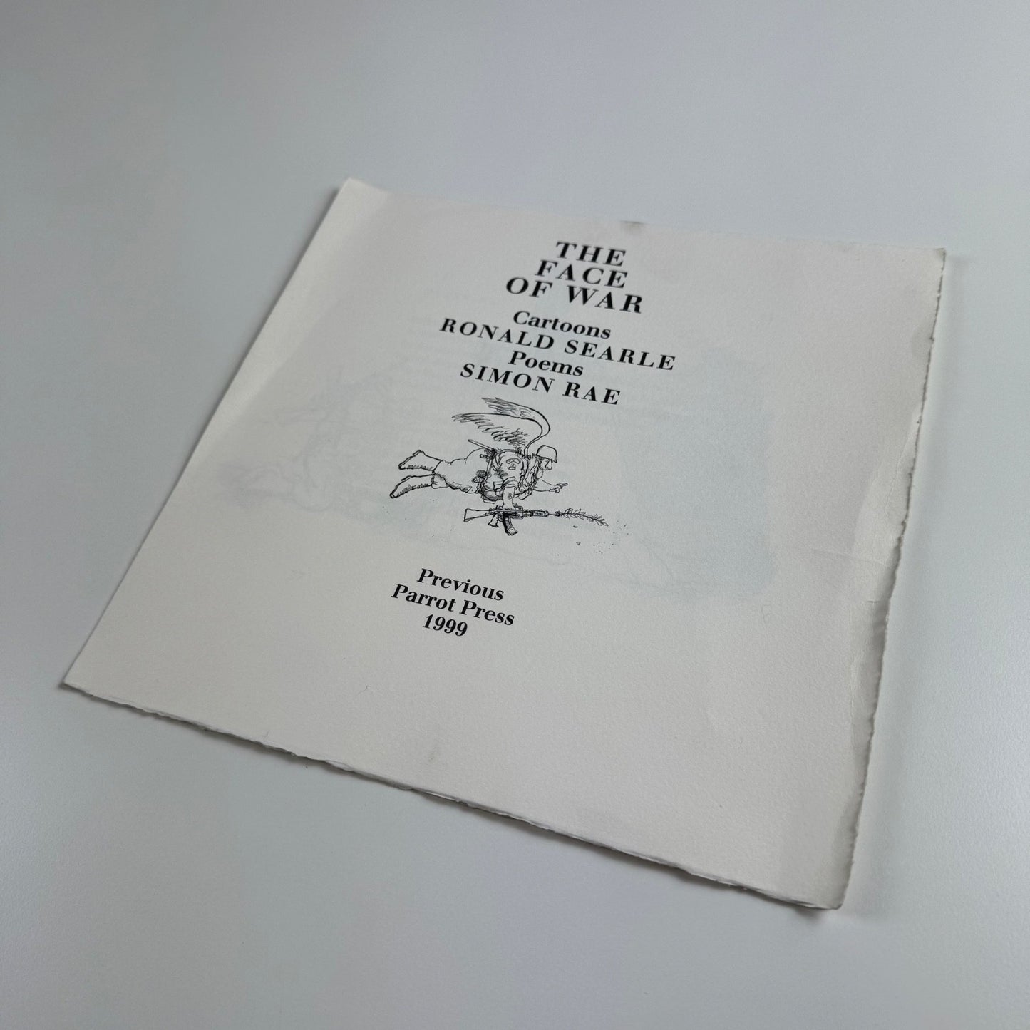 Prospectus The Face of War | Cartoons by Ronald Searle Poems by Simon Rae | Previous Parrot Press, 1999
