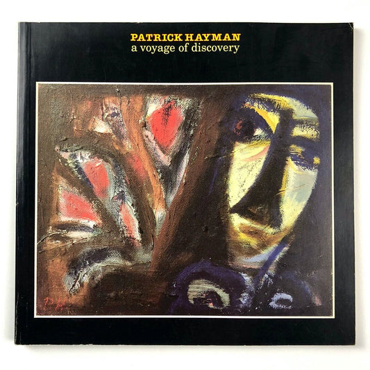 Patrick Hayman: a Voyage of Discovery | South Bank touring exhibition catalogue, 1990
