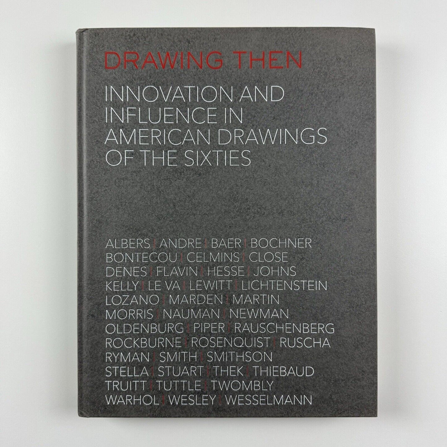 Drawing Then. Innovation and influence in American drawings of the sixties | Dominique Lévy, New York, 2016