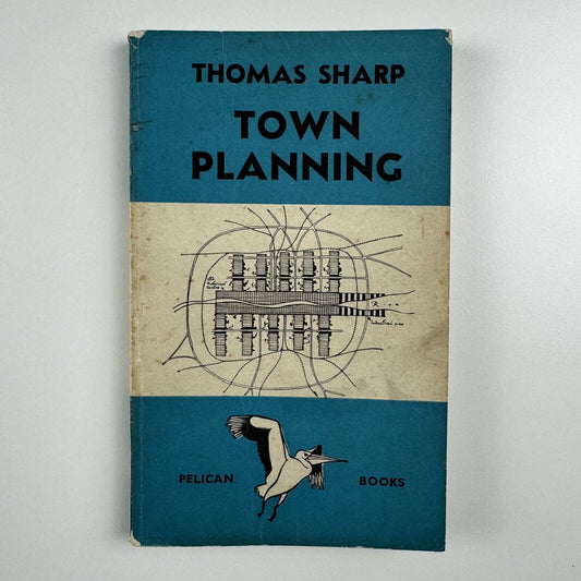 Town Planning by Thomas Sharp | Pelican Books, 1940 paperback