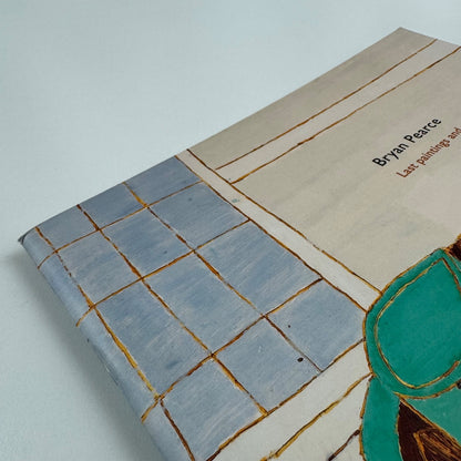 Bryan Pearce. Last paintings and other work | Lemon Street Gallery, 2007