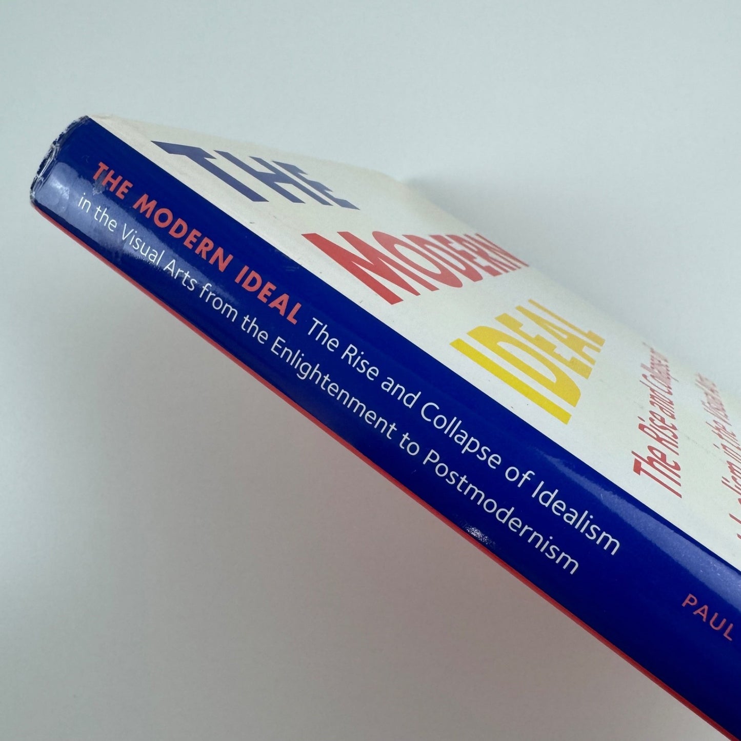 The Modern Ideal. The Rise and Collapse of Idealism | Paul Greenhalgh V&A, 2010
