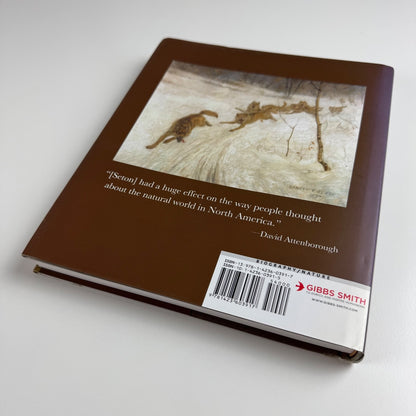Ernest Thompson Seton: The Life and Legacy of an Artist and Conservationist by David L. Witt | Gibbs M. Smith, 2010